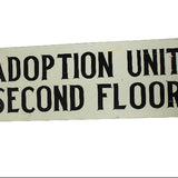 Antique Metal "Adoption Unit Second Floor" Wall Sign