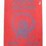 1929 Dennis Stovall First Children's Book "Indians Wild & Cruel" & 1949 Coloring Book "Indians Of The Plains"